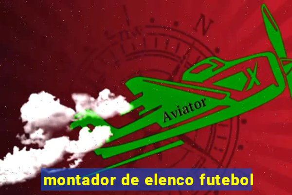 montador de elenco futebol